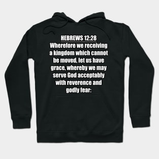 Hebrews 12:28 KJV Hoodie